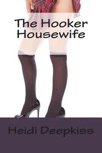 bokomslag The Hooker Housewife
