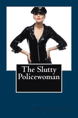 bokomslag The Slutty Policewoman