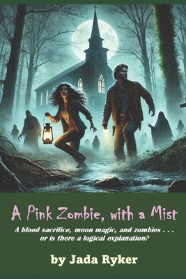 Jada Ryker - Pink Zombie, with a Mist, Häftad