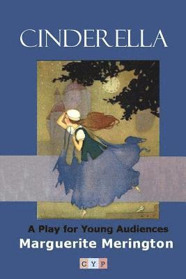 Cinderella: A Play for Young Audiences 1