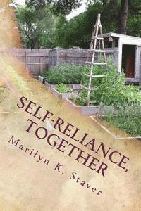 bokomslag Self-Reliance, Together: Ramblings of a Self-Reliant, Urban Farmer