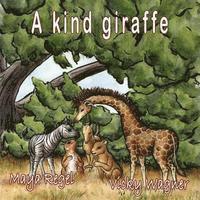 A kind giraffe 1