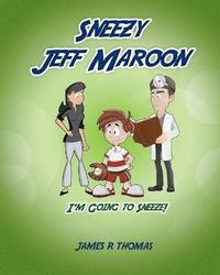 bokomslag Sneezy Jeff Maroon
