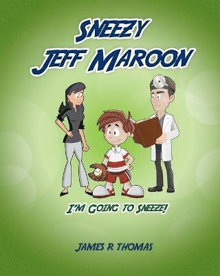 Sneezy Jeff Maroon