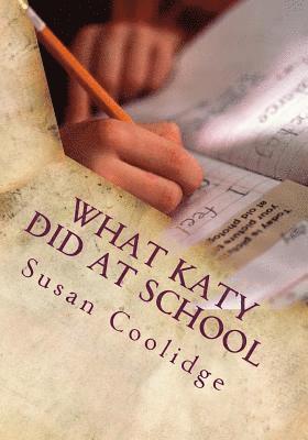 Susan Coolidge - What Katy Did At School, Häftad