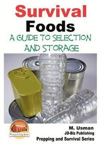 bokomslag Survival Foods - A Guide To Selection And Storage
