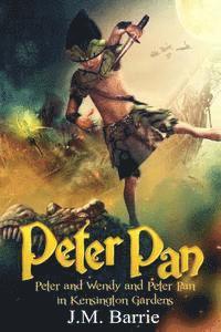 Peter Pan: Peter and Wendy and Peter Pan in Kensington Gardens 1