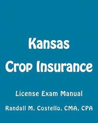 bokomslag Kansas Crop Insurance: License Exam Manual