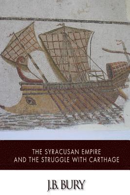 The Syracusan Empire and the Struggle with Carthage 1