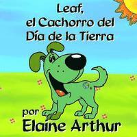 bokomslag Leaf, el Cachorro del Dia de la Tierra