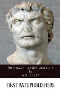 bokomslag The Gracchi, Marius, and Sulla