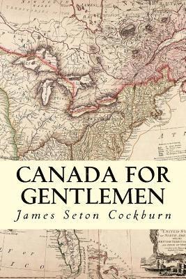 Canada for Gentlemen 1