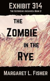 bokomslag Exhibit 314: The Zombie in the Rye