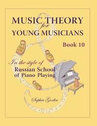 bokomslag Music Theory for Young Musicians in the Style of Russian School of Piano Playing