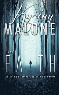 bokomslag Have Faith - Garder la foi - (Roman lesbien, livre lesbien)