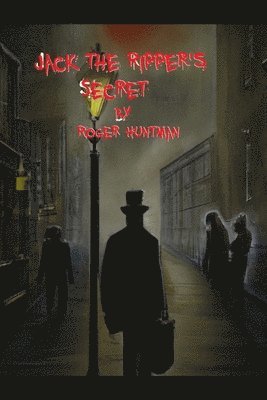 Jack the Ripper's Secret: Book of madness Volume 2 1