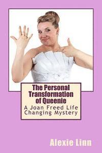 bokomslag The Personal Transformation of Queenie: A Joan Freed Life Changing Mystery