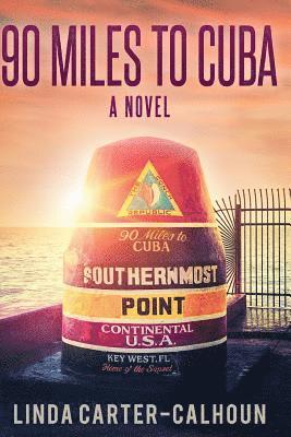 bokomslag 90 Miles to Cuba