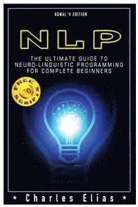 bokomslag Neuro Linguistic Programming: NLP: Neuro Linguistic Programming & Mind Control