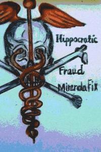 Hippocractic Fraud 1