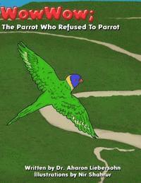 bokomslag The Parrot Who Refused to Parrot