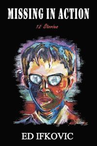 Missing in Action: 12 Stories