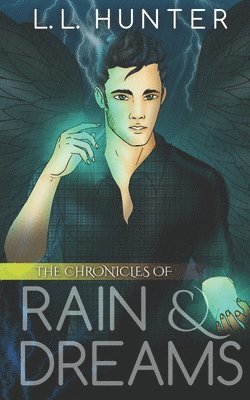 The Chronicles of Rain and Dreams 1