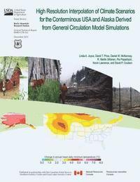 bokomslag High Resolution Interpolation of Climate Scenerios for the Conterminous USA and Alaska Derived from General Circulation Model Simulations