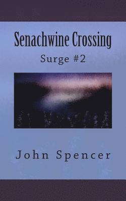 John Spencer - Senachwine Crossing: Surge #2, Häftad. Tillgänglighet: Lägg i varukorg