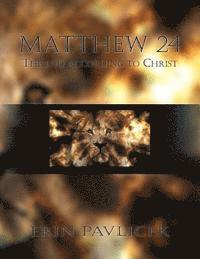 Matthew 24: The End According to Christ 1