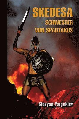 Slavyan Yorgakiev - Skedesa schwester von spartakus, Häftad