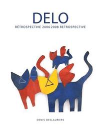 bokomslag Delo: Rétrospective 2006-2008 Retrospective