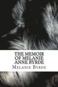 bokomslag The Memoir of Melanie Anne Byrde