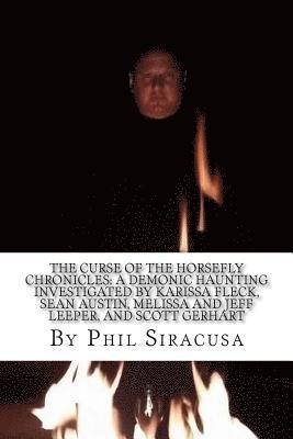 Phil Siracusa - Curse Of the Horsefly Chronicles, Häftad