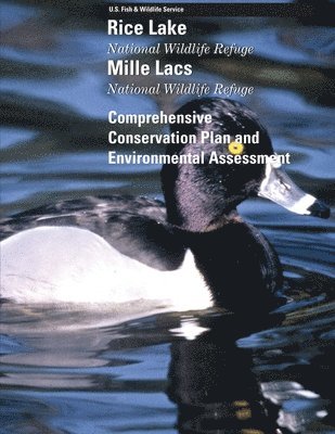 bokomslag Rice Lake and Mille Lacs National Wildlife Refuges Comprehensive Conservation Plan