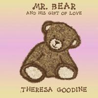 bokomslag Mr. Bear: His Gift of Love