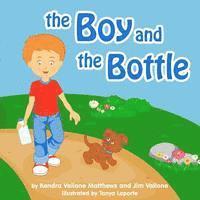 bokomslag The Boy and the Bottle