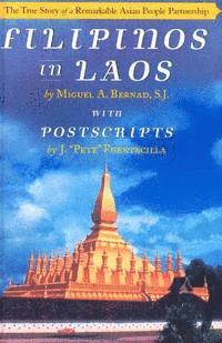 bokomslag Filipinos in Laos: The True Story of a Remarkable Asian People Partnership