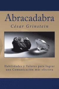 bokomslag Abracadabra: Las habilidades y los valores que permiten una comunicación efectiva