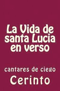 La Vida de santa Lucia en verso: cantares de ciego 1