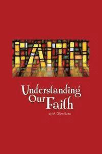 Understanding Our Faith 1