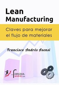 bokomslag Lean Manufacturing: Claves para mejorar el flujo de materiales