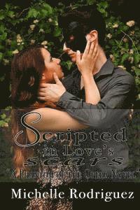 Scripted in Love's Scars 1