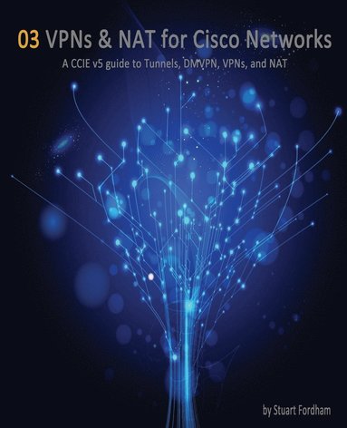 bokomslag VPNs and NAT for Cisco Networks