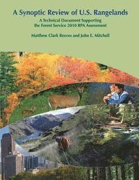 bokomslag A Synoptic Review of U.S. Rangelands: A Technical Document Supporting the Forest Service 2010 RPA Assessment