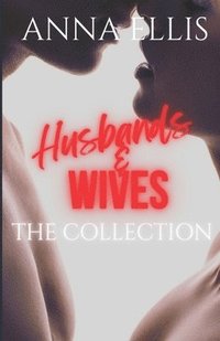 bokomslag Husbands and Wives - The Collection