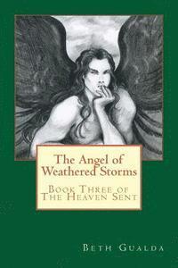 The Angel of Weathered Storms 1