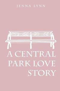 bokomslag A Central Park Love Story