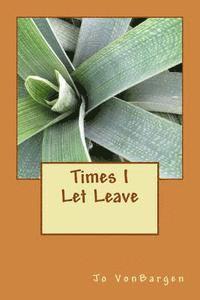 bokomslag Times I Let Leave