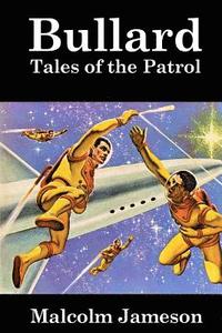 bokomslag Bullard: Tales of the Patrol